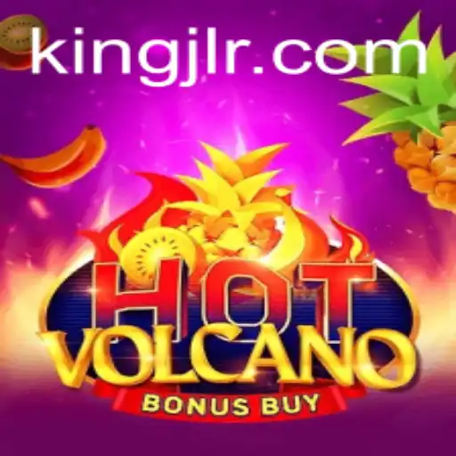 Exploring HotVolcanoBonusBuy: A Thrilling Gaming Experience with King JL
